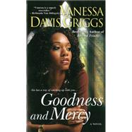 Goodness and Mercy by Davis Griggs, Vanessa, 9780758263308