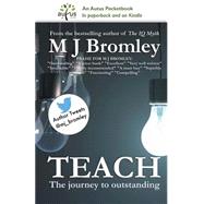 Teach by Bromley, M. J., 9781500733308