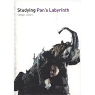 Studying Pan's Labyrinth by Jones, Tanya, 9781906733308