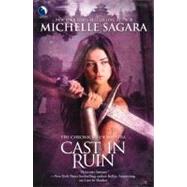 Cast in Ruin by Sagara, Michelle, 9780373803309