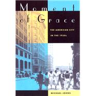 Moment of Grace by Johns, Michael, 9780520243309