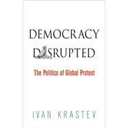 Democracy Disrupted by Krastev, Ivan, 9780812223309