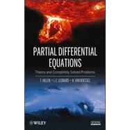 Partial Differential Equations : Theory and Completely Solved Problems by Hillen, Thomas; Leonard, I. Ed; van Roessel, Henry, 9781118063309