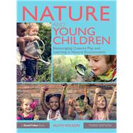 Nature and Young Children by Wilson, Ruth, 9781138553309