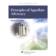 Principles of Appellate Advocacy by Selmi, Daniel P., 9781454813309