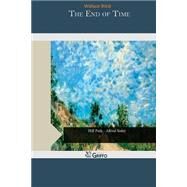 The End of Time by West, Wallace, 9781505463309