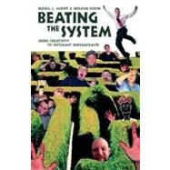 Beating the System Using Creativity to Outsmart Bureaucracies by Ackoff, Russell L.; Rovin, Sheldon, 9781576753309