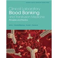 Clinical Laboratory Blood Banking and Transfusion Medicine Practices by Johns, Gretchen; Zundel, William; Gockel-Blessing, Elizabeth; Denesiuk, Lisa, 9780130833310