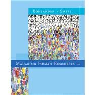 Managing Human Resources by Bohlander, George W.; Snell, Scott A., 9780324593310