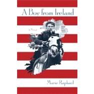 Boy From Ireland Cl by Raphael,Marie, 9780892553310