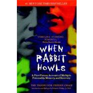 When Rabbit Howls by Chase, Truddi; Phillips, Robert A., 9780425183311