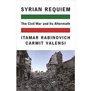 Syrian Requiem by Itamar Rabinovich; Carmit Valensi, 9780691193311