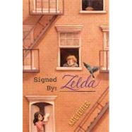 Signed by Zelda by Feiffer, Kate, 9781442433311