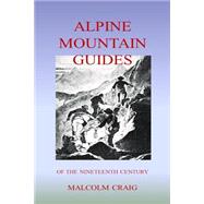Alpine Mountain Guides by Craig, Malcolm, 9781503123311