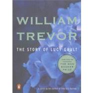 The Story of Lucy Gault A Novel by Trevor, William, 9780142003312