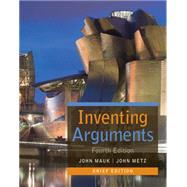 Inventing Arguments, Brief by Mauk, John; Metz, John, 9781305113312