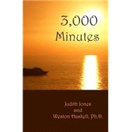 3,000 Minutes by Jones, Judith; Haskell, W. W., Ph.d., 9781453863312