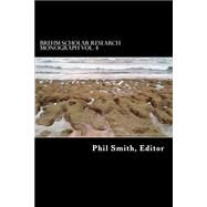 Brehm Scholar Research Monograph by Smith, Phil, 9781500903312