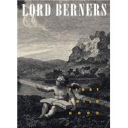 First Childhood by Berners, Lord, 9781885983312