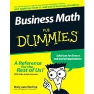 Business Math For Dummies by Sterling, Mary Jane; Schultz, Benjamin, 9780470233313