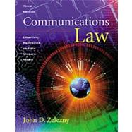 Communications Law Liberties, Restraints, and the Modern Media (with InfoTrac) by Zelezny, John D., 9780534513313