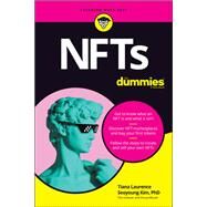 NFTs For Dummies by Laurence, Tiana; Kim, Seoyoung, 9781119843313