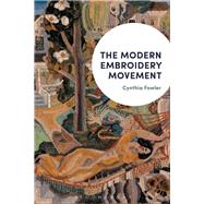 The Modern Embroidery Movement by Fowler, Cynthia, 9781350033313