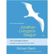 Jonathan Livingston Seagull The Complete Edition by Bach, Richard; Munson, Russell, 9781476793313
