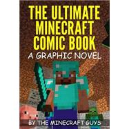 The Ultimate Minecraft Comic Book: The Curse of Herobrine by The Minecraft Guys, 9781494823313