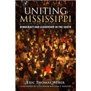 Uniting Mississippi by Weber, Eric Thomas; Winter, William F., 9781496803313