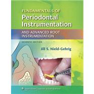 Fundamentals of Periodontal Instrumentation and Advanced Root Instrumentation by Nield-Gehrig, Jill S, 9781609133313