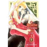 Colette Decides to Die, Vol. 7 by Yukimura, Alto, 9781974763313