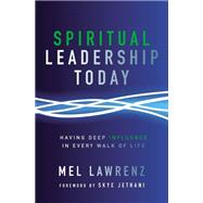 Spiritual Leadership Today by Lawrenz, Mel; Skye Jethani, 9780310523314
