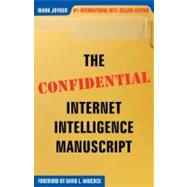 The Confidential Internet Intelligence Manuscript by Joyner, Mark, 9780974613314