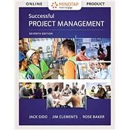 MindTap Project Management, 1 term (6 months) Printed Access Card for Gido/Clements/Baker's Successful Project Management, 7th by Gido, Jack; Clements, Jim; Baker, Rose, 9781337563314