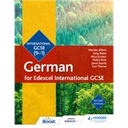 Edexcel International GCSE German Student Book Second Edition by Mariela Affum; Amy Bates; Alice Gruber; Helen Kent; Janet Searle; Zoe Thorne; Jean-Claude Gilles, 9781510403314