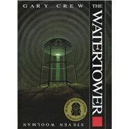 The Watertower by Crew, Gary, 9781566563314