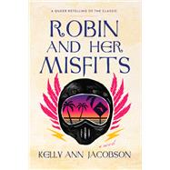 Robin and Her Misfits by Kelly Ann Jacobson, 9781953103314