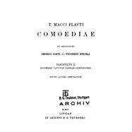 Bacchides Captivos Casinam Complectens by Plautus, Titus Maccius; Goetz, Georg; Sch�ll, Friedrich, 9783111233314