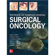 Textbook of Complex General Surgical Oncology by Morita, Shane; Balch, Charles; Klimberg, V. Suzanne; Pawlik, Timothy; Posner, Mitchell; Tanabe, Kenneth, 9780071793315