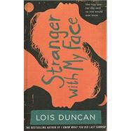 Stranger With My Face by Duncan, Lois, 9780606173315