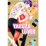 Yakuza Lover, Vol. 12 by Mino, Nozomi, 9781974743315