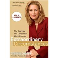 Extraordinary Circumstances The Journey of a Corporate Whistleblower by Cooper, Cynthia, 9780470443316