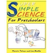 Super Simple Science by Tolman, Marvin, 9780893343316