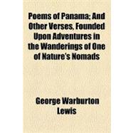 Poems of Panama by Lewis, George Warburton; Carter, Susan N., 9781154463316