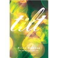Tilt by Hopkins, Ellen, 9781416983316