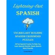 Lightning Fast Spanish Vocabulary Building by Woods, Carolyn, 9781468083316