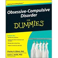 Obsessive-Compulsive Disorder For Dummies by Elliott, Charles H.; Smith, Laura L., 9780470293317