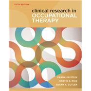 Clinical Research in Occupational Therapy by Rice, Martin; Cutler, Susan K., 9781111643317