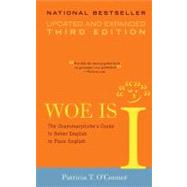 Woe is I by O'Conner, Patricia T., 9781573223317